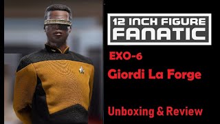 EXO6 Giordi La Forge Unboxing amp Review [upl. by Alra48]