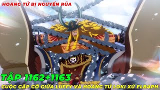 REVIEW ONE PIECE TẬP 11621163 MANGA I DANH TÍNH CỦA THẦN MẶT TRỜI I LUFFY GẶP GỠ HOÀNG TỬ LOKI [upl. by Pantin]