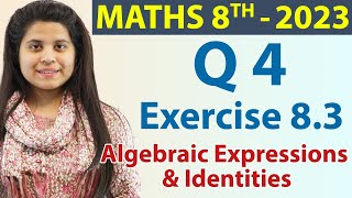 Q 4  Ex 83  Algebraic Expressions and Identities  Maths Class 8th  Ch 8 New Syllabus CBSE 2023 [upl. by De]