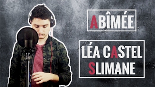 ABIMÉE  LÉA CASTEL amp SLIMANE  ETHAN COVER [upl. by Nasus95]