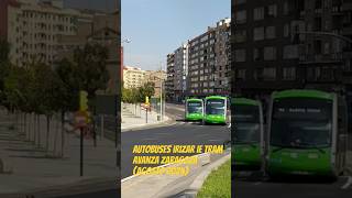 Autobuses urbanos Irizar Ie Tram Avanza Zaragoza Agosto 2024 [upl. by Kone]