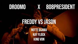 Notti Osama x Kay Flock x King Von  Freddy vs Jason  prod droomo x 808president [upl. by Llerrah112]