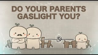 7 Signs Your Parents are Gaslighting You [upl. by Nedgo]