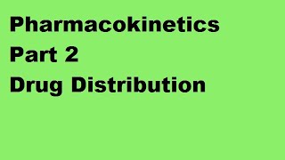 Pharmacokinetics Part 2  Drug Distribution [upl. by Ruthie929]