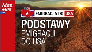 Emigracja do USA 1  Podstawy [upl. by Aleris]