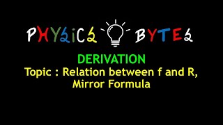 Relation between f and R Mirror Formula  PHYSICS  12th Class  JEE MAINS  NEET [upl. by Ardnek549]