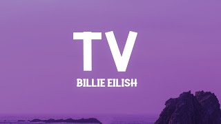 Billie Eilish  TV Lyrics [upl. by Annawot]