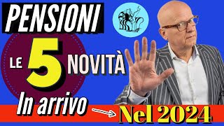 PENSIONI 👉 ECCO LE 5 NOVITÀ IN ARRIVO a GENNAIO 2024 con la LEGGE DI BILANCIO❗️ ✅ [upl. by Airtap401]