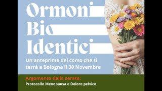 Webinar ormoni bioidentici e protocollo menopausa [upl. by Bensen]