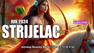 STRIJELAC  HOROSKOP ZA JUN 2024 horoskop strijelac [upl. by Zurn]