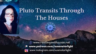 Pluto Transits Through The Houses  What to Expect [upl. by Butta]