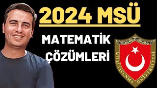 2024 MSÜ SINAVI MATEMATİK ÇÖZÜMLERİ [upl. by Eleanora]