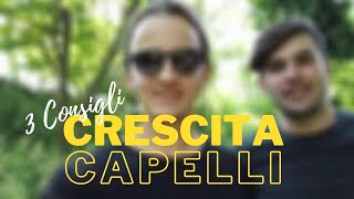 3 Consigli per Far Crescere i Capelli AL MEGLIO Crescita Capelli Uomo [upl. by Artep]