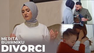 Merita Burrniku  DIVORCI [upl. by Territus]