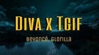 Beyoncé Glorilla  Diva x Tgif mashup lyrics [upl. by Nauqe]