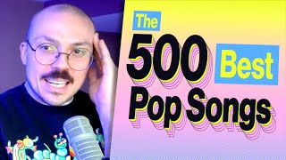 The Top 500 Pop Songs of All Time [upl. by Adnamar]