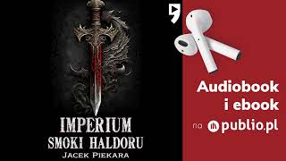 Imperium Smoki Haldoru Jacek Piekara Audiobook PL Fantasy [upl. by Morehouse930]