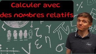 Calculer avec des nombres relatifs Additions et soustractions  5e et 4e [upl. by Steele]