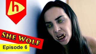 SHE WOLF  EPISODE 6  Season 1 [upl. by Oregolac]