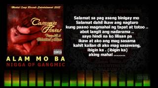 ALAM MO BA  Nigga of GANGMIC [upl. by Mosby]