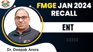 FMGE Jan 2024 Recall  ENT with Dr Deepak Arora [upl. by Akemad]