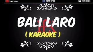 BALI LARO  KARAOKE POP vesi wakatobi [upl. by Mayman]