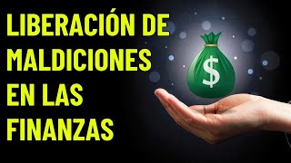 Liberación de maldiciones en las finanzas [upl. by Lyndes]