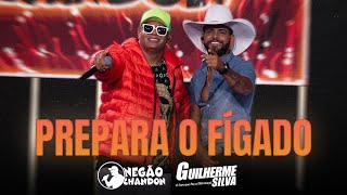 Negão Chandon e guilhermesilvaoficial PREPARA O FÍGADO [upl. by Arraik647]