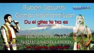 Ruben Sasuntsi Gohar Hovhannisyan  Du el gites [upl. by Adalard]