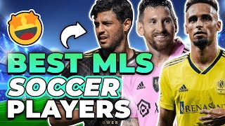 TOP 10 BEST MLS PLAYERS 2023 [upl. by Annaerb98]