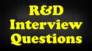 RampD Interview Questions [upl. by Asseral]