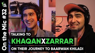 Khaqan Shahnawaz amp Zarrar Khan tell us their journey to acting in Baarwan Khiladi  On the Mic 32 [upl. by Killy]