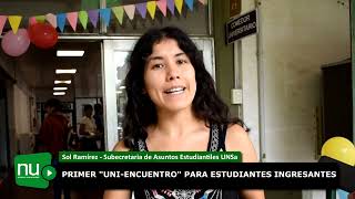 Primer quotUniEncuentroquot para estudiantes ingresantes [upl. by Guthrie]