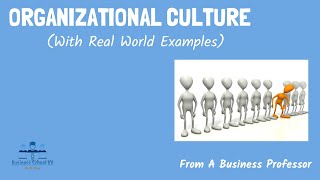 Organizational Culture With Real World Examples） Strategic Management  From A Business Professor [upl. by Roeser]