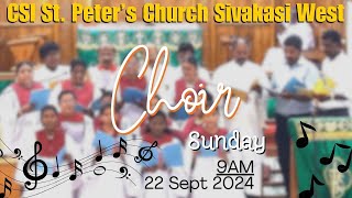 Choir Sunday Service  9 Am  CSI St Peters Church  Sivakasi West  22092024 [upl. by Vanni914]