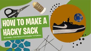 32 Panel Footbag Stitching Tutorial How To Make A Hacky Sack Sewing [upl. by Niamjneb]