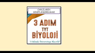 CANLILARIN SINIFLANDIRILMASI VE CANLI ALEMLERİNİN ÖZELLİKLERİ 3 Adım TYT Biyoloji Soru Çözümü [upl. by Roshan]