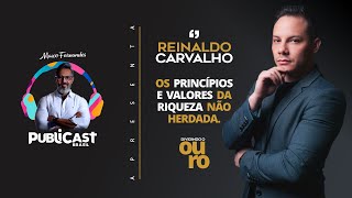 🌟Reinaldo Carvalho e os Princípios e Valores da Riqueza Não Herdada 🌟 [upl. by Onairot503]