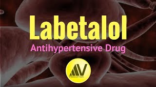 Labetalol [upl. by Kalie]