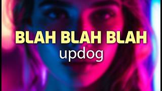 updog  blah blah blah Lyrics [upl. by Bertold]