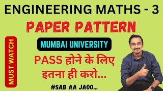 ENGINEERING MATHS 3 PAPER PATTERN🔥  MUMBAI UNIVERSITY  IMPORTANT TOPICS  SAURABH DAHIVADKAR [upl. by Ardiedak]