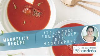 Romige Italiaanse Tomatensoep met Mascarpone  Makkelijk Recept [upl. by Notyalk]