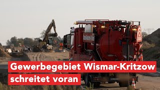 Entwicklung beim Großgewerbegebiet WismarKritzow [upl. by Lyrrehs]