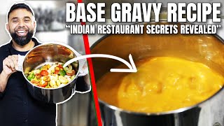 How To Make BASE GRAVY  AUTHENTIC British Indian Restaurant Style 2023 UPDATE [upl. by Nonna]