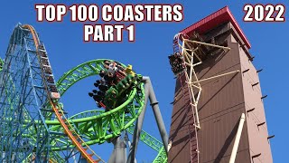 Top 100 Roller Coasters in the World in 2022 Part 1  Spots 51100 [upl. by Snoddy]