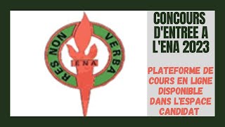 Concours DEntrée A LENA  La Plateforme De Cours De Préparation Ouverte Dans LEspace Candidat [upl. by Etiuqal559]