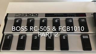 Boss RC505 amp FCB1010 Midi Controller Part 2 [upl. by Soutor]