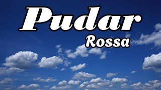 Pudar  Rossa  Lirik [upl. by Sirc440]