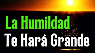 Sé Humilde  Gratitud Frases Citas Reflexiones Agradecimiento Reflexión [upl. by Hsemin495]