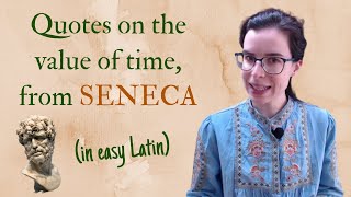 Seneca  5 Quotes on the shortness of life and the value of time explained in easy Latin [upl. by Lecirg206]